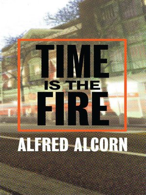 cover image of Time is the Fire